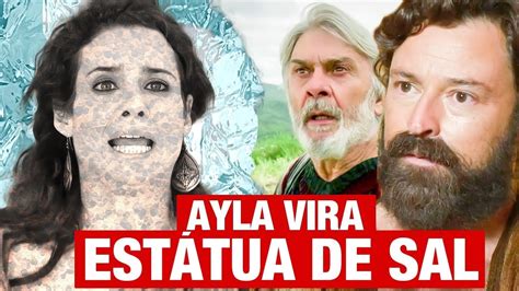 NOVELA GÊNESIS Ayla tem grande CASTIGO e vira um ESTATUA DE SAL