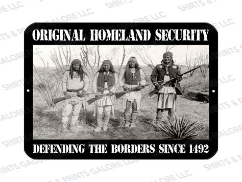 Original Homeland Security Since Native American Indian Metal Sign