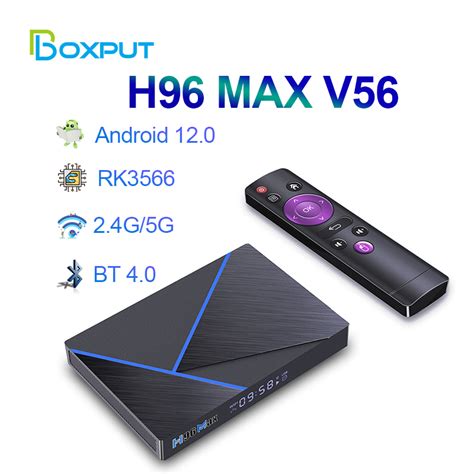 Review H96 Max V56 RK3566 Android 12 0 Set Top Box TVPAO TV Box Guide