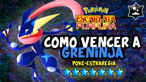 Como Vencer El Greninja De Estrategia Anticipada Para Pokemon