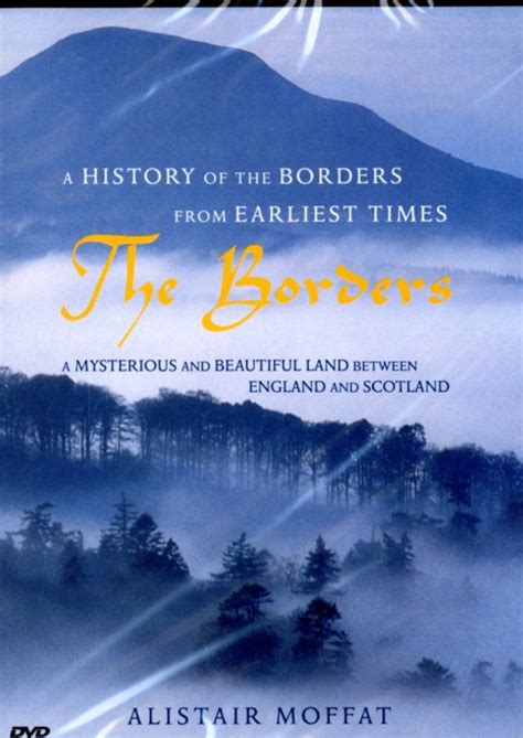 THE BORDERS: A HISTORY OF THE BORDERS FROM THE EARLIEST TIMES - 1st ...