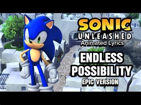 Endless Possibility Epic Version Sonic Unleashed Mai Animated