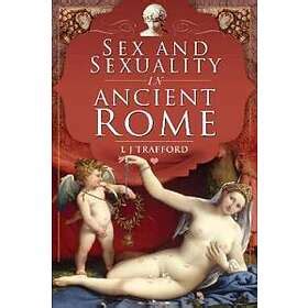 Sex And Sexuality In Ancient Rome Hitta bästa pris på Prisjakt