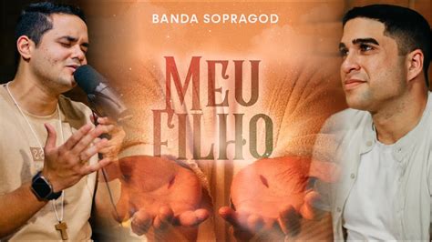 Sopragod Meu Filho Clipe Oficial Youtube