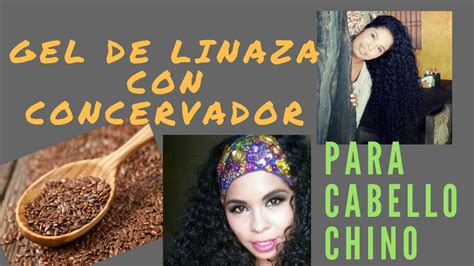 COMO HACER GEL DE LINAZA PARA CABELLO CHINO CON CONCERVADOR YouTube