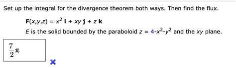 Solved Set Up The Integral For The Divergence Theorem Both Ways Then Find The Flux F X Y 2