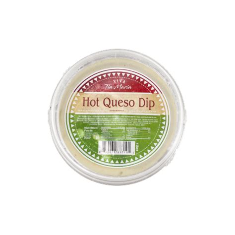 Viva Tia Maria Hot Queso Dip Oz Kroger