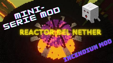 Encuentro El Reactor Del Nether Y El Ghast Inmortal Mini Serie