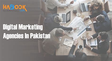 Digital Marketing Agencies In Pakistan Blog Haddocksoft