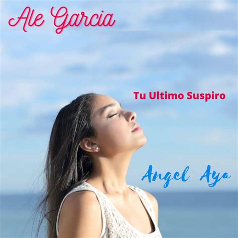 Tu Último Suspiro Single álbum de Ale Garci en Apple Music