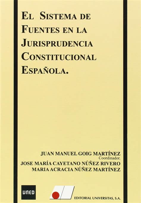 El Sistema De Fuentes En La Jurisprudencia Constitucional Espaola N