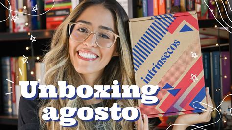 UNBOXING INTRÍNSECOS CAIXA 035 AGOSTO 2021 Rebecca Gueiros YouTube