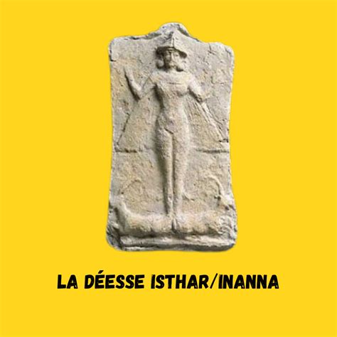 La D Esse Isthar Inanna La Fleur Curieuse