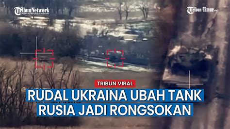 Tiga Tank Rusia Jadi Rongsokan Usai Dihantam Rudal Ukraina Youtube