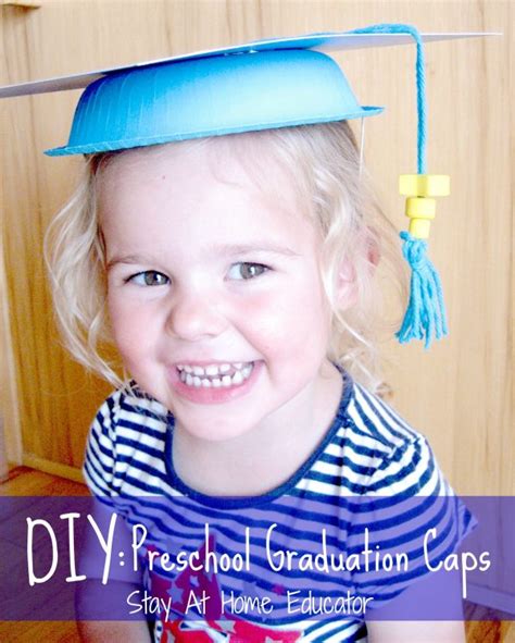 Diy Preschool Graduation Caps Stay At Home Educator Preschool Graduation Preschool