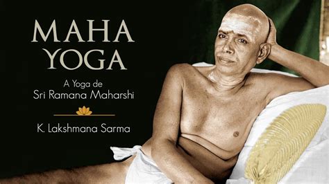 MAHA YOGA A Yoga de Sri Ramana Maharshi 2ª Edição Book Trailer