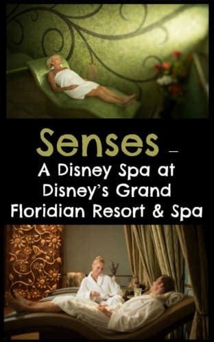 Senses A Disney Spa At Disneys Grand Floridian Resort And Spa