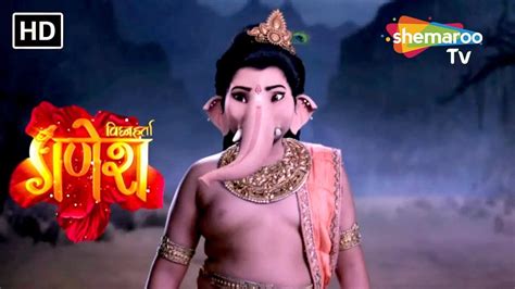 Vighnaharta Ganesh Full Episode 221 Indian Mytho Tales Ashtavinayak