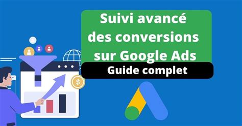 Suivi Avanc Des Conversions Google Ads Avec Gtm