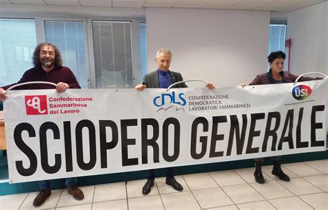 Domani Sciopero Generale A San Marino I Sindacati Ecco Perch