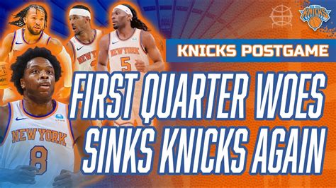 First Quarter Woes Sinks Knicks Again Og Anunoby Returns Knicks Vs