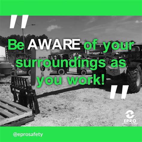 Be aware of your surroundings as you #work. #DailyE #EPROSafety #Safety ...