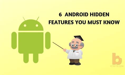 6 Android hidden features you must know – ICT BYTE