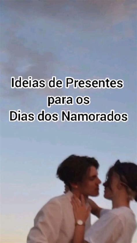 Ideias De Presentes Para Os Dias Dos Namorados Presente Dia Dos