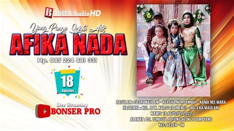 LIVE STREAMING AFIKA NADA TUNGGUL PAYUNG BLOK 2 DAMPYANG KAMIS 18