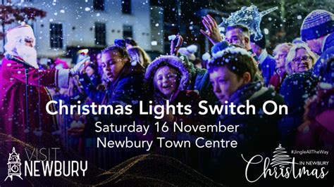 Jingle All The Way To Newburys Christmas Lights Switch On On 16