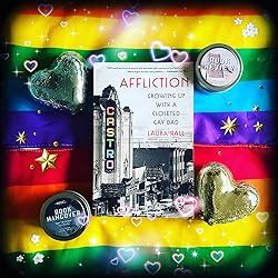 Affliction Growing Up With A Closeted Gay Dad Amazon Co Uk Laura Hall Books