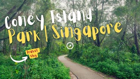 coney island park  eco island  singapore youtube