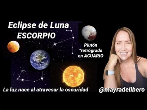 Eclipse De Luna En Escorpio La Luz Nace Al Atravesar La Oscuridad