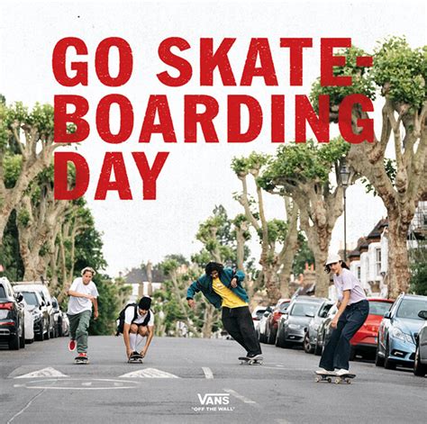 GO SKATEBOARDING DAY BOARD ACTION