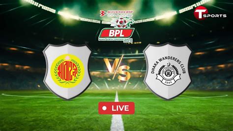 Live Abahani Limited Dhaka Vs Dhaka Wanderers Club Bangladesh