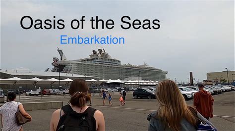 Oasis Of The Seas Day Embarkation Youtube