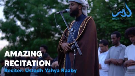 Ustadh Yahya Raaby Amazing Recitation Youtube