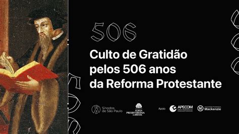 Culto de Gratidão pelos 506 anos da Reforma Protestante YouTube