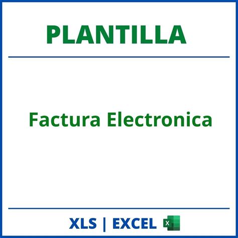 Plantilla Factura Electronica Excel Planilla Formato