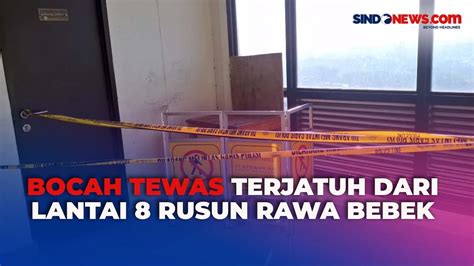 Nahas Bocah Tewas Terjatuh Dari Lantai 8 Rusun Rawa Bebek Jaktim YouTube