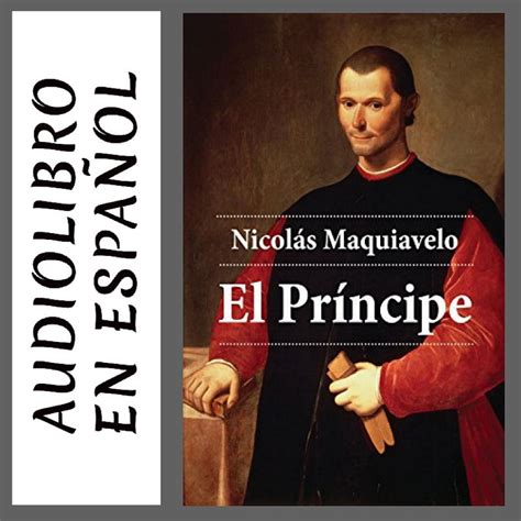 Audiolibro El Pr Ncipe De Nicol S Maquiavelo