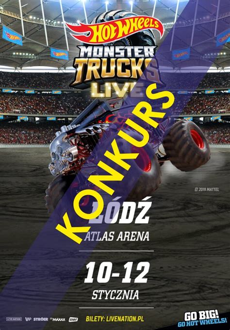 Hot Wheels Monster Trucks Live Wygraj Zaproszenia Atlas Arena