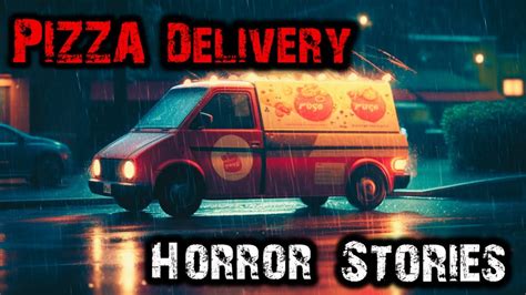 Creepy Pizza Delivery Horror Stories Youtube