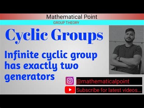 Infinite cyclic group has exactly two generators. - YouTube