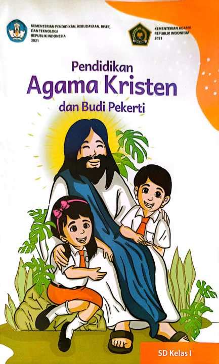 Buku Siswa Pendidikan Agama Kristen Dan Budi Pekerti Kelas 1 Sd