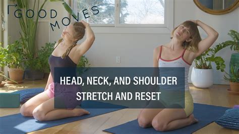 8 Minute Head Neck And Shoulder Stretching Routine Good Moves