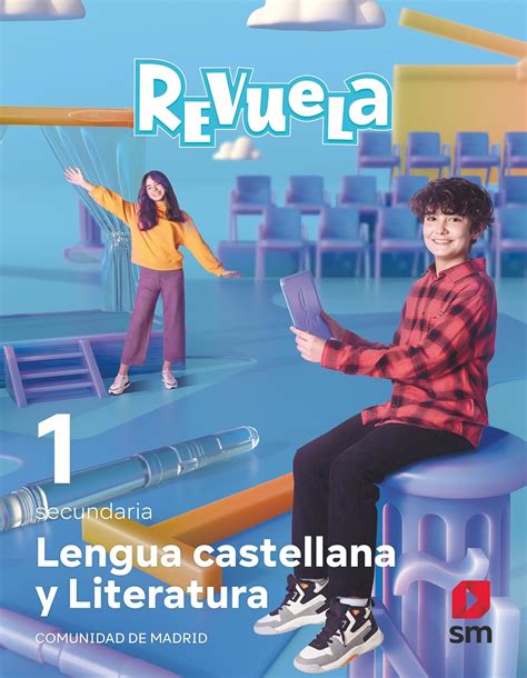 Lengua Castellana Y Literatura 1 Secundaria Revuela Comunidad De