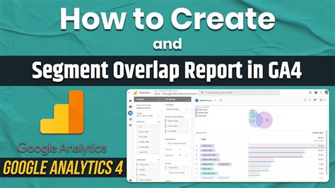 Segment Overlap In Google Analytics 4 GA4 Segment Overlap Full Guide