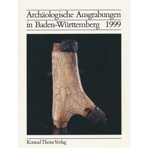 Arch Ologische Ausgrabungen In Baden W Rttemberg Jahrbuch