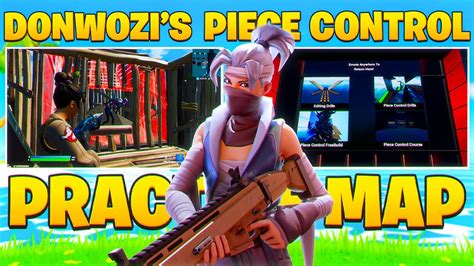 Piece Control Practice Map Fortnite Battle Royale YouTube